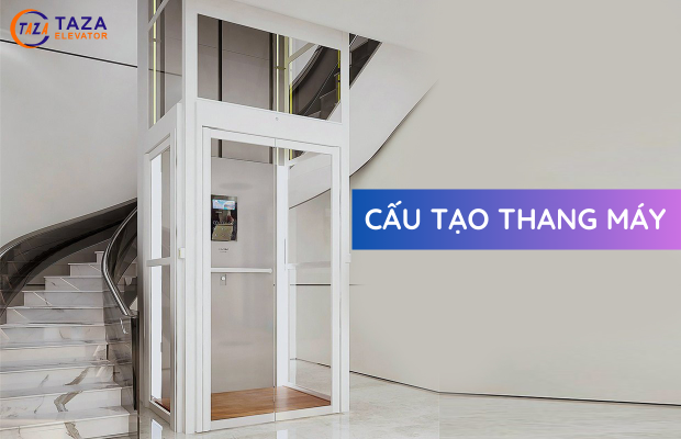 Tìm hiểu chi tiết cấu tạo thang máy