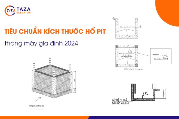 Tiêu chuẩn kích thước hố pit thang máy 2024