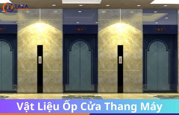 5 vật liệu ốp cửa thang máy bền đẹp với thời gian