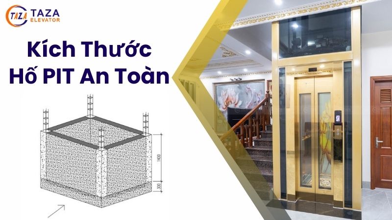 Kích thước hố PIT thang máy bao nhiêu là an toàn nhất?