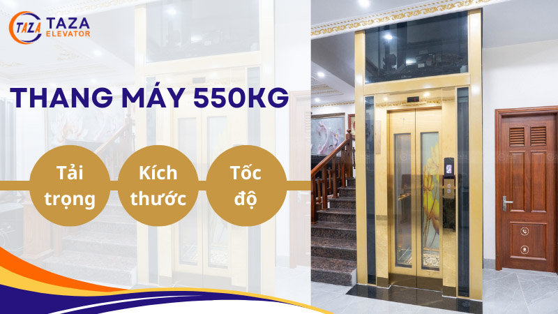 Thang máy 550kg: Tải trọng, kích thước và tốc độ