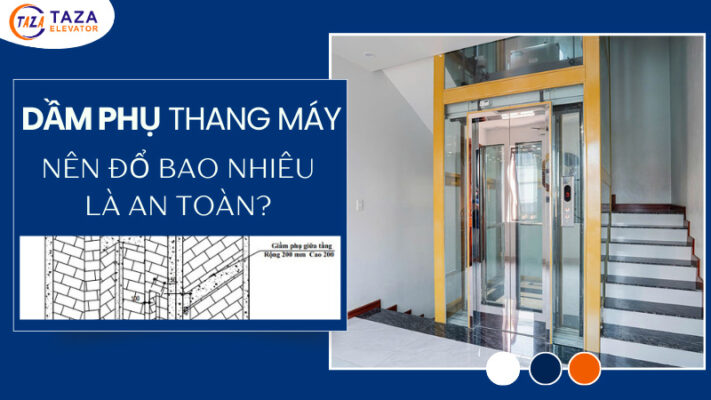 Kích thước dầm phụ thang máy: Nên đổ bao nhiêu là an toàn?