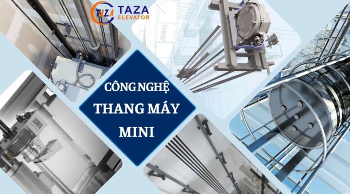 Thang máy mini gia đình - Lựa chọn công nghệ nào?