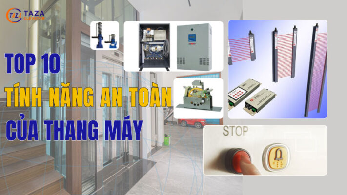 An toàn tối đa với 10 tính năng không thể thiếu của thang máy