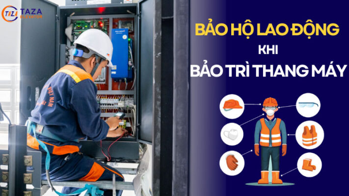 Đồ bảo hộ lao động không thể thiếu khi bảo trì thang máy