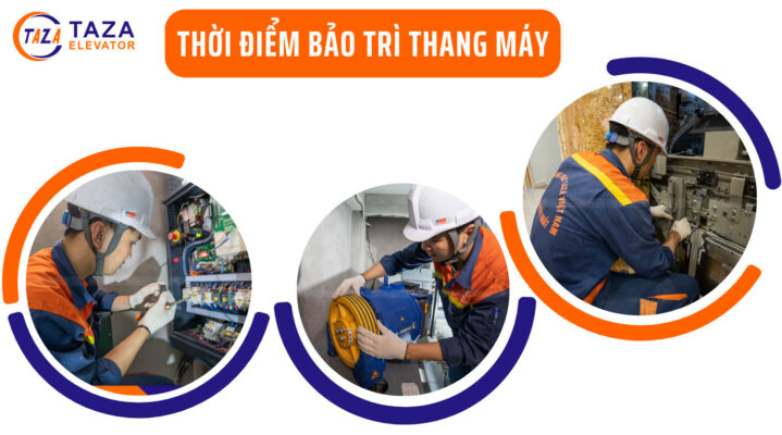 Thời điểm bảo trì thang máy đảm bảo hiệu quả và an toàn