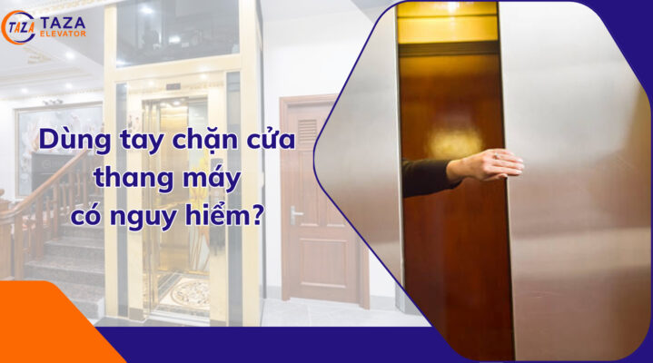 Dùng tay chặn cửa thang máy có nguy hiểm không?