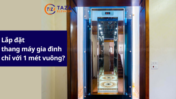 Lắp đặt thang máy gia đình chỉ với 1 mét vuông?