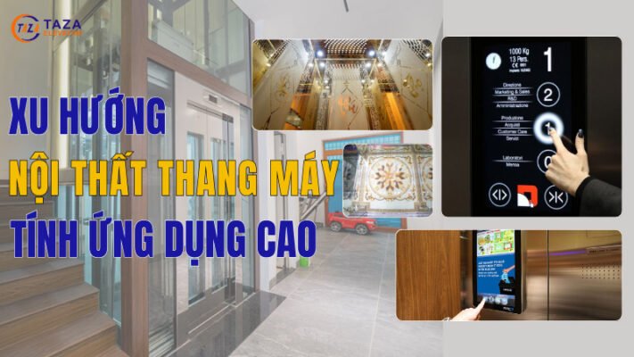 Xu hướng thiết kế nội thất thang máy có tính ứng dụng cao
