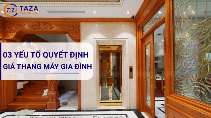 3 yếu tố quyết định đến giá thang máy gia đình