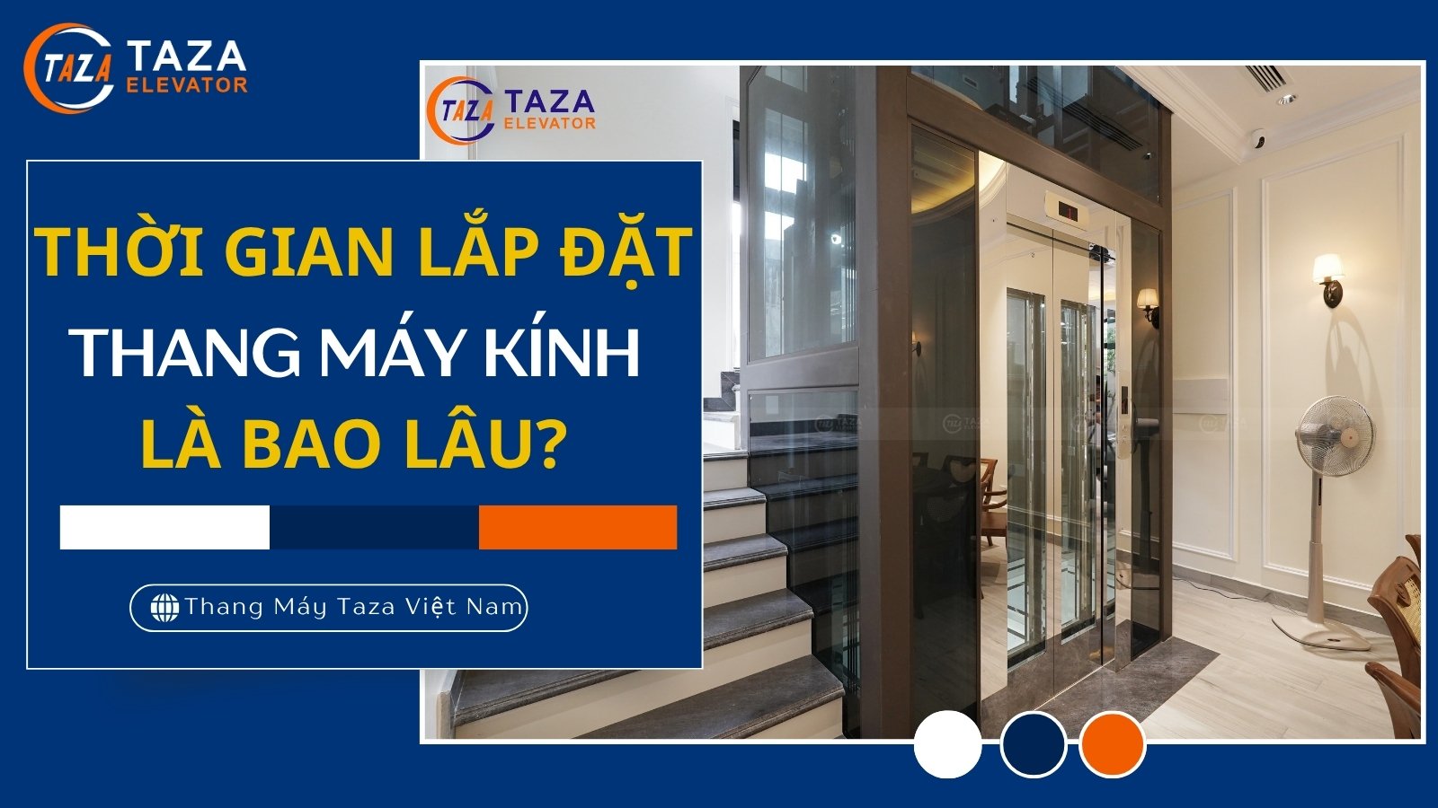 Thời gian thi công lắp đặt thang máy kính là bao lâu?