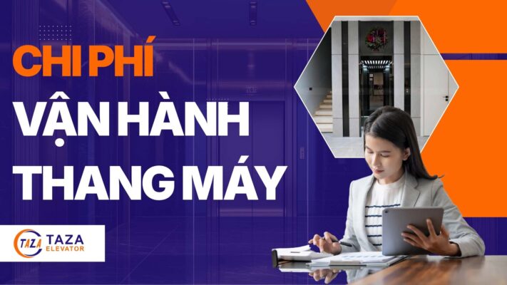 Các chi phí cần thanh toán trong quá trình sử dụng thang máy