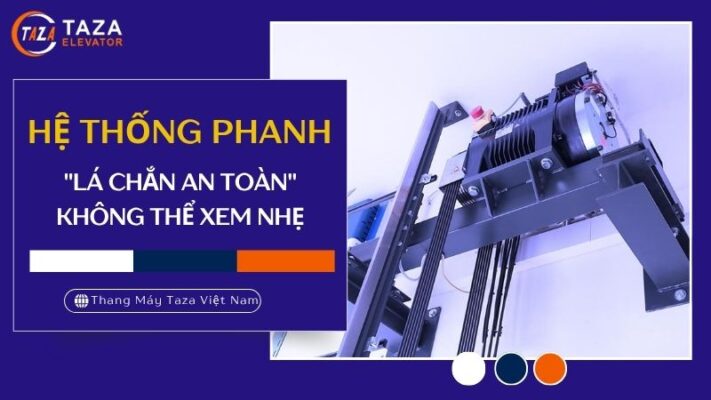 Hệ thống phanh thang máy: "Lá chắn an toàn" không thể xem nhẹ