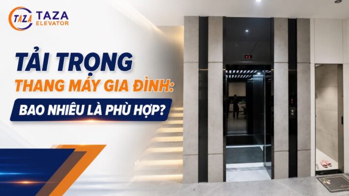 Tải trọng thang máy gia đình: Bao nhiêu là phù hợp?